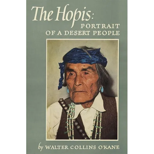 The Hopis: Portrait of a Desert People Volume 35 - Paperback