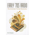 Early '70s Radio: The American Format Revolution