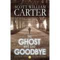 The Ghost Who Said Goodbye