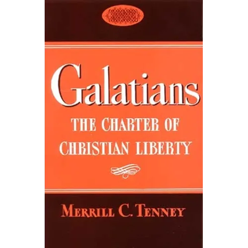 Galatians: The Charter of Christian Liberty - Paperback