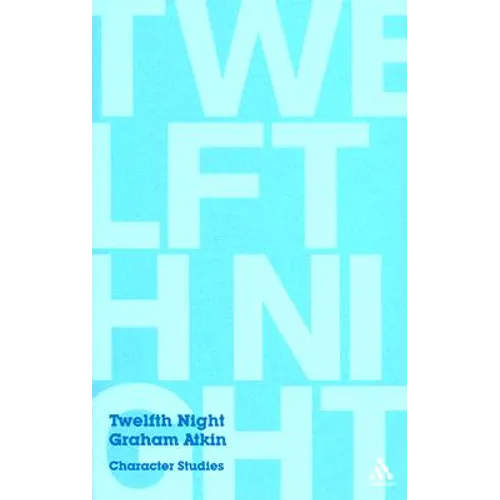 Twelfth Night: Character Studies - Paperback