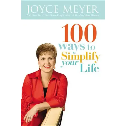 100 Ways to Simplify Your Life - Paperback