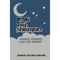 Jung and Shakespeare - Hamlet, Othello and the Tempest