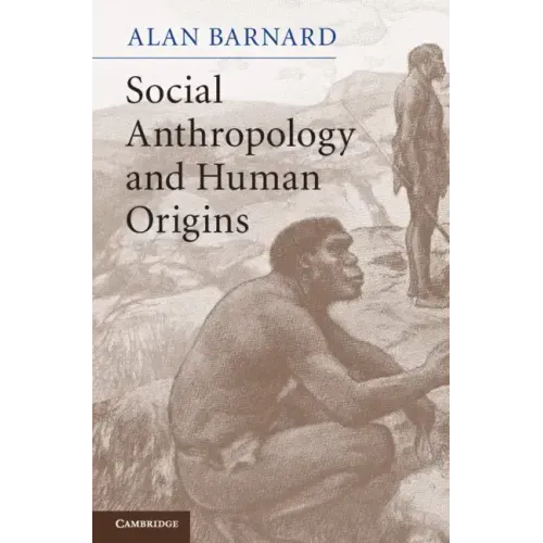 Social Anthropology and Human Origins - Hardcover