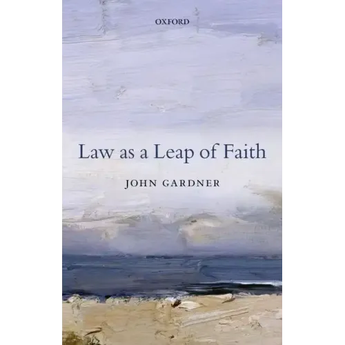 Law as a Leap of Faith: Essays on Law in General - Paperback