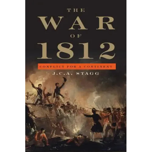The War of 1812: Conflict for a Continent - Paperback