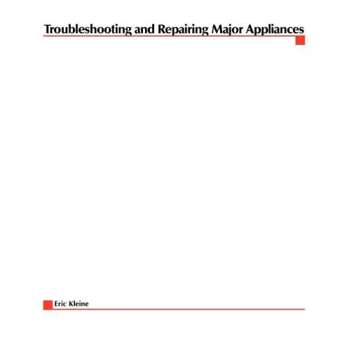 Troubleshooting and Repairing Major Appliances - Paperback
