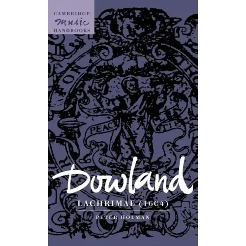 Dowland: Lachrimae (1604) - Hardcover