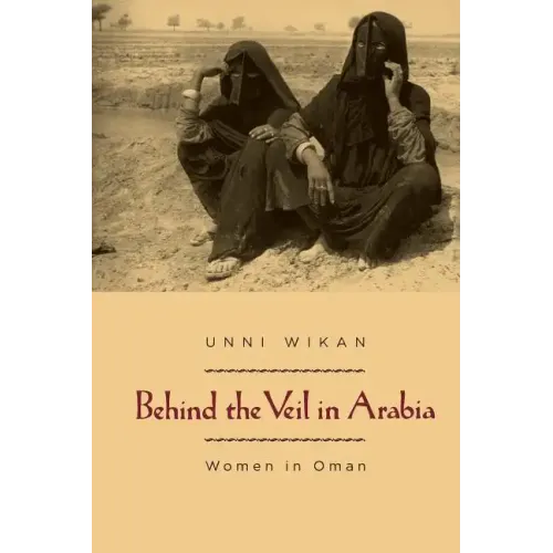 Behind the Veil in Arabia: Women in Oman - Paperback