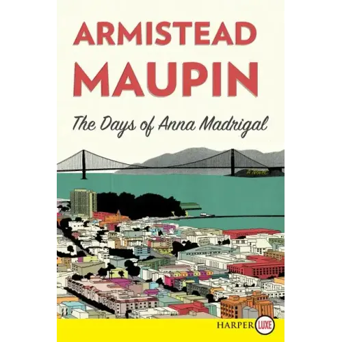 The Days of Anna Madrigal - Paperback