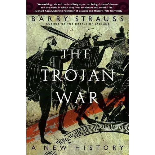 The Trojan War: A New History - Paperback