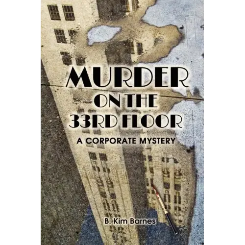 Murder on the 33rd Floor: A Corporate Mystery - Paperback