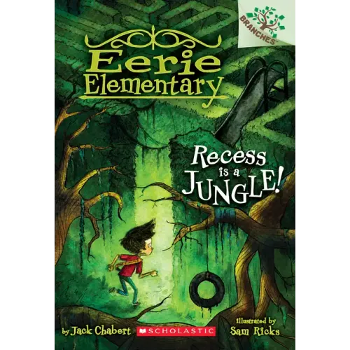 Recess Is a Jungle!: A Branches Book (Eerie Elementary #3): Volume 3 - Paperback
