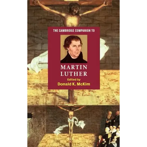 The Cambridge Companion to Martin Luther - Hardcover