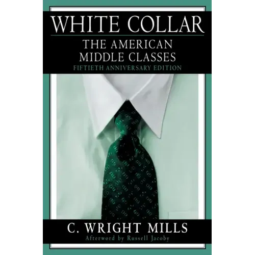 White Collar: The American Middle Classes - Paperback