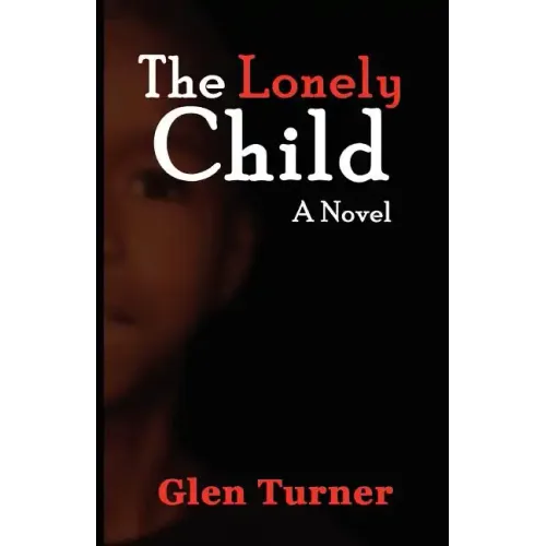 A Lonely Child a Novel - Paperback