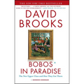Bobos in Paradise: The New Upper Class and How They Got There