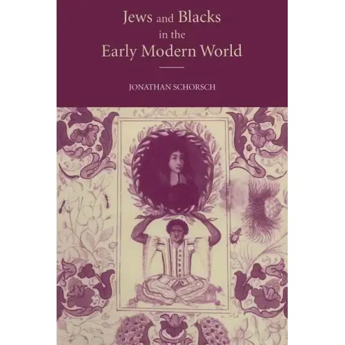 Jews and Blacks Early Modern World - Paperback
