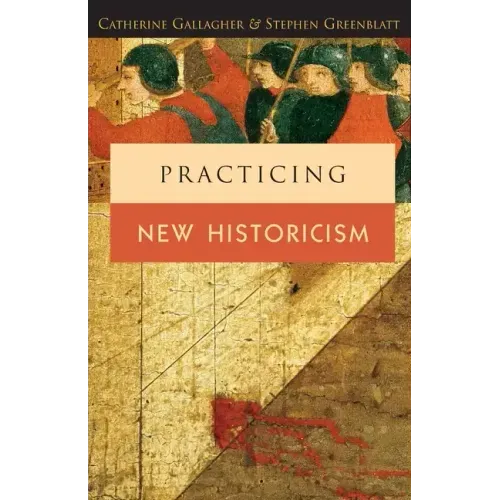 Practicing New Historicism - Paperback