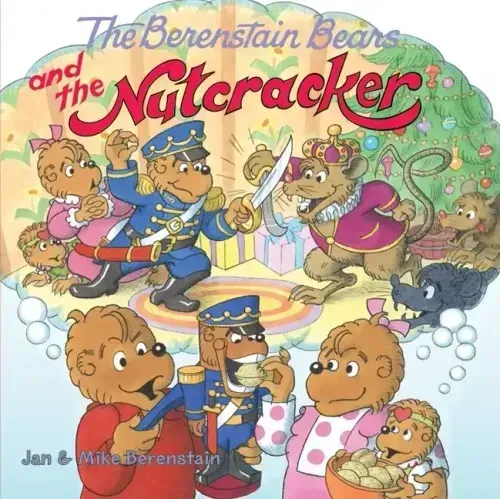 The Berenstain Bears and the Nutcracker: A Christmas Holiday Book for Kids - Paperback