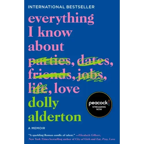 Everything I Know about Love: A Memoir - Paperback