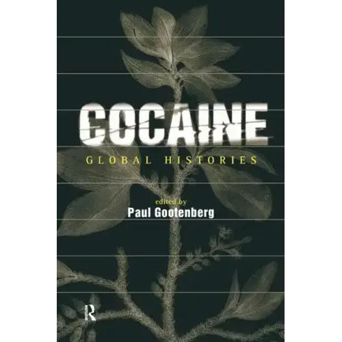 Cocaine: Global Histories - Paperback