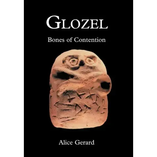 Glozel: Bones of Contention - Hardcover
