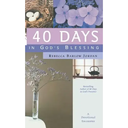 40 Days in God's Blessing: A Devotional Encounter - Hardcover