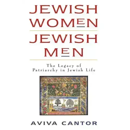 Jewish Women: The Legacy of Patriarchy in Jewish Life - Paperback