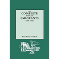 Complete Book of Emigrants, 1700-1750