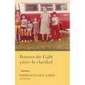 Between the Light / entre la claridad