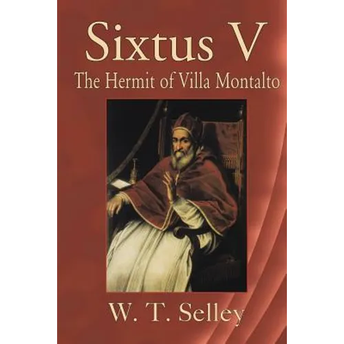 Sixtus V: The Hermit of Villa Montalto - Paperback