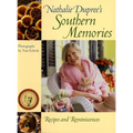 Nathalie Dupree's Southern Memories: Recipes and Reminiscences