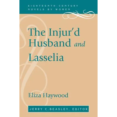 The Injur'd Husband and Lasselia - Paperback