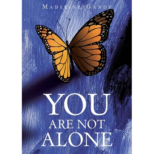 You Are Not Alone - Paperback