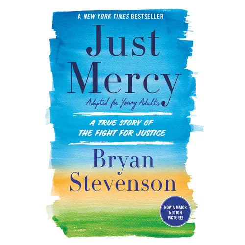 Just Mercy (Adapted for Young Adults): A True Story of the Fight for Justice