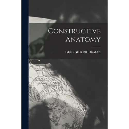 Constructive Anatomy - Paperback