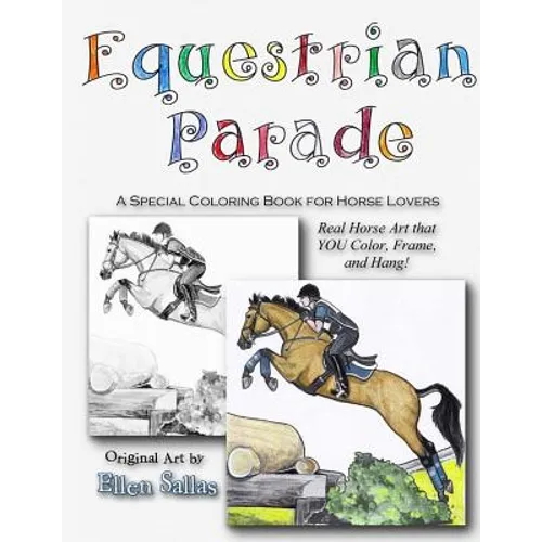 Equestrian Parade: A Special Coloring Book for Horse Lovers - Paperback