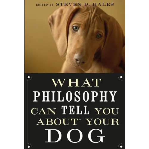 What Philosophy Can Tell You about Your Dog