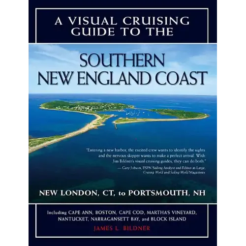 A Visual Cruising Guide to the Southern New England Coast: Portsmouth, Nh, to New London, CT - Paperback