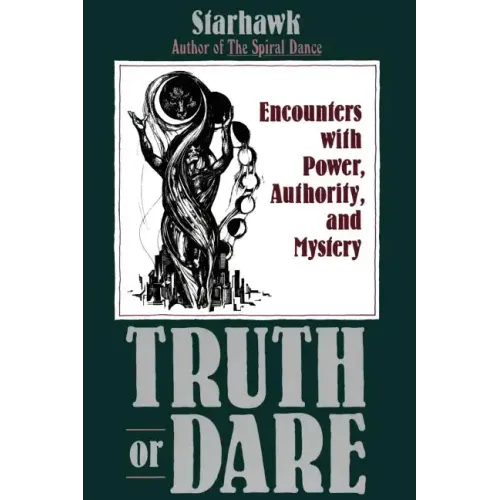 Truth or Dare: Encounters with Power, Authority, and Mystery - Paperback