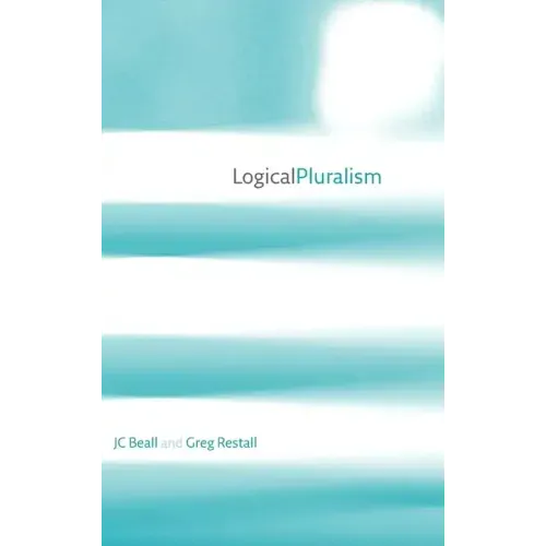 Logical Pluralism - Hardcover