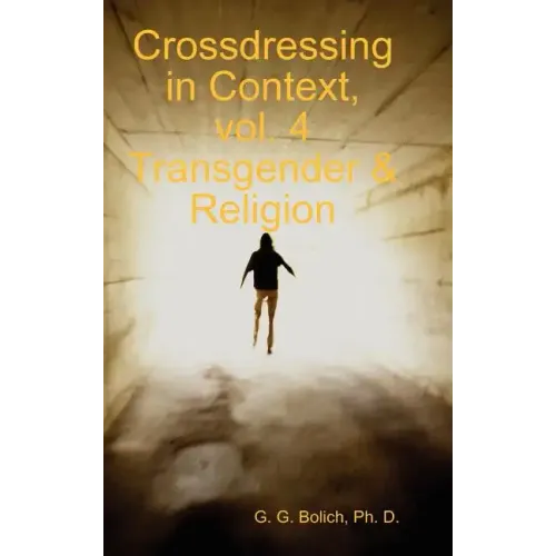 Crossdressing in Context, vol. 4 Transgender & Religion - Hardcover