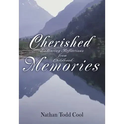 Cherished Memories: Endearing Reflections from Childhood - Hardcover