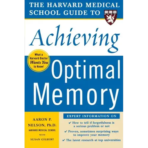 The Harvard Medical School Guide to Achieving Optimal Memory - Paperback