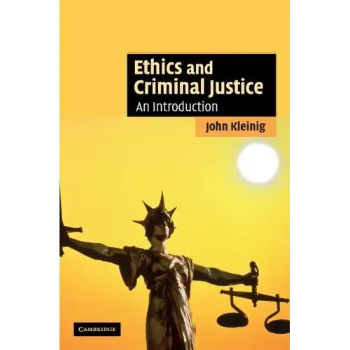 Ethics and Criminal Justice - Hardcover