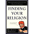 Finding Your Religion: When the Faith You Grew Up with Has Lost Its Meaning