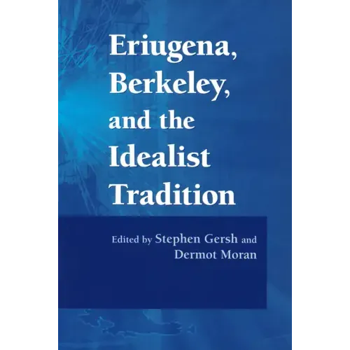 Eriugena, Berkeley, and the Idealist Tradition - Paperback