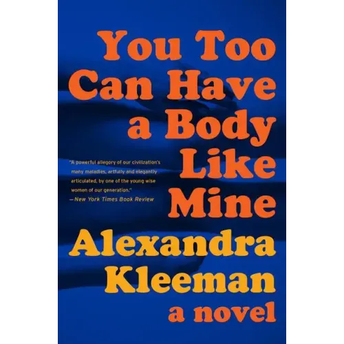 You Too Can Have a Body Like Mine - Paperback