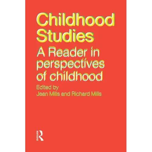 Childhood Studies: A Reader in Perspectives of Childhood - Paperback